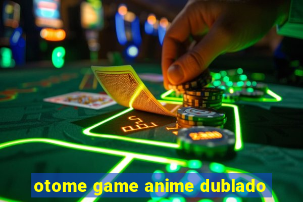 otome game anime dublado